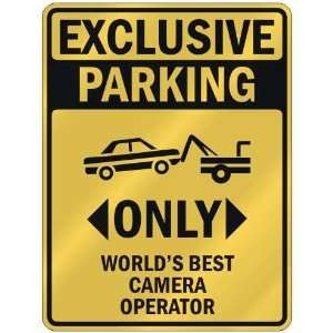   PARKING  ONLY WORLDS BEST CAMERA OPERATOR  PARKING SIGN OCCUPATIONS