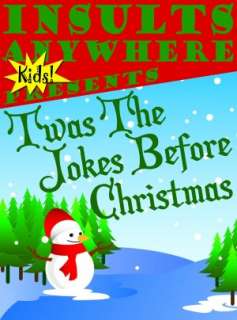 Insults Anywhere KIDS Presents TWas The Jokes Before Christmas