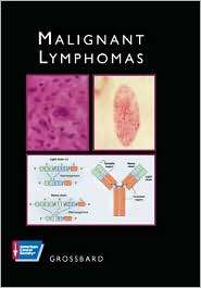 Malignant Lymphomas, (1550091522), Michael L. Grossbard, Textbooks 