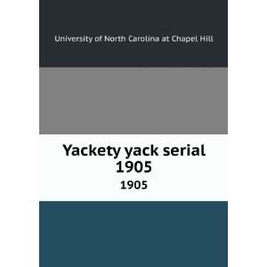  Yackety yack serial. 1905 University of North Carolina at 