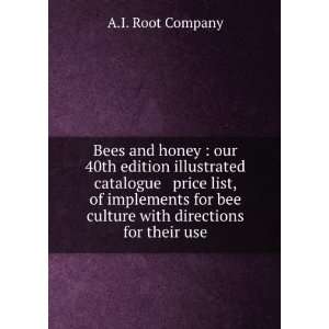  Bees and honey  our 40th edition illustrated catalogue 
