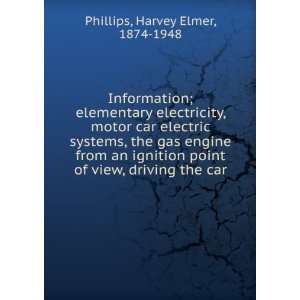   engine from an ignition point of view, driving the car Harvey Elmer