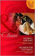 His Ring, Her Baby. Maxine Sullivan. His Bride for the Taking