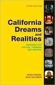 California Dreams + Realities Readings for Critical Thinkers And 