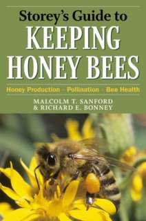   Guide to Keeping Honey Bees Honey Production, Pollination, Bee Health