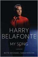   My Song A Memoir by Harry Belafonte, Knopf Doubleday 