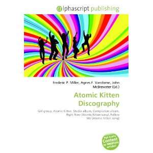  Atomic Kitten Discography (9786133949713) Books