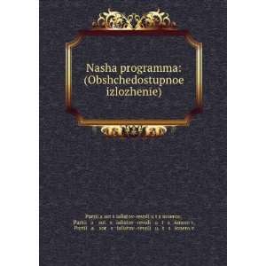Nasha programma (Obshchedostupnoe izlozhenÄ«e) (in Russian language 