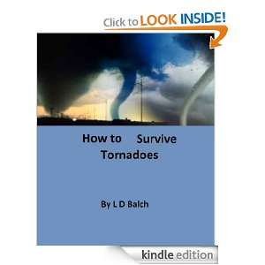 How To Survive Tornadoes L D Balch  Kindle Store