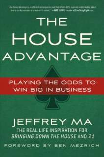   The House Advantage Playing the Odds to Win Big in 