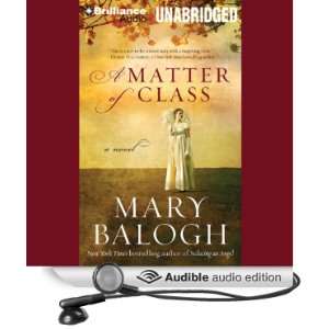   of Class (Audible Audio Edition) Mary Balogh, Anne Flosnik Books