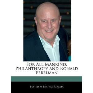  For All Mankind Philanthropy and Ronald Perelman 