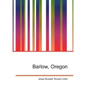  Barlow, Oregon Ronald Cohn Jesse Russell Books