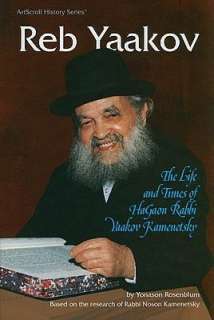   Reb Yaakov The Life and Times of Hagaon Rabbi Yaakov 
