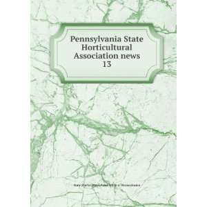   news. 13 State Horticultural Association of Pennsylvania Books