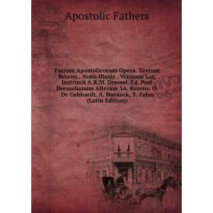   Harnack, T. Zahn (Latin Edition) Apostolic Fathers  Books