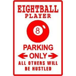  EIGHT BALL PLAYER PARKING sign * pool game