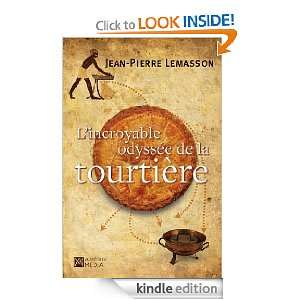  LIncroyable odyssée de la tourtière (French Edition 