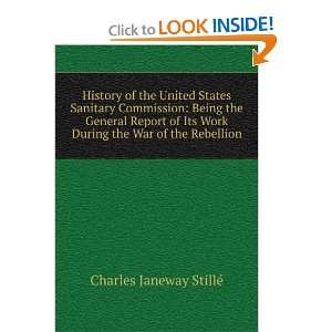  States Sanitary Commission Being the General Report of Its Work 