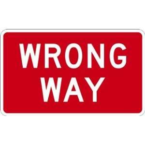  Wrong Way Sign   24x18