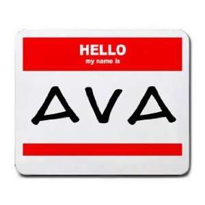  HELLO my name is AVA Mousepad