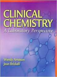 Clinical Chemistry A Laboratory Perspective, (0803614985), Wendy 
