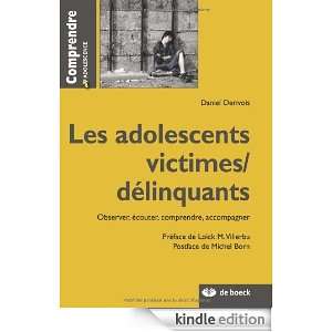 Les adolescents victimes/ délinquants  Observer, écouter 