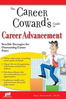 The Career Cowards Guide to Career Advancement Sensible Strategies 