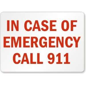  In Case of Emergency Call 911 Plastic Sign, 14 x 10 