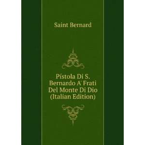  PÃ­stola Di S. Bernardo A Frati Del Monte Di Dio 