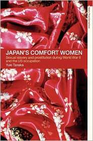 Japans Comfort Women, (0415194016), Yuki Tanaka, Textbooks   Barnes 