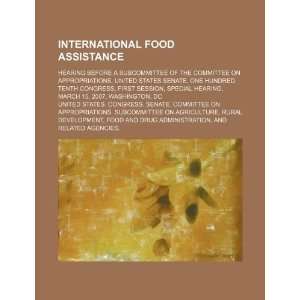  International food assistance hearing before a 