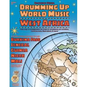 Drumming Up World Music West Africa by Dancing Drum Made in USA 