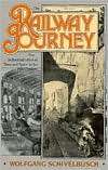 The Railway Journey The Industrialization and Perception of Time and 