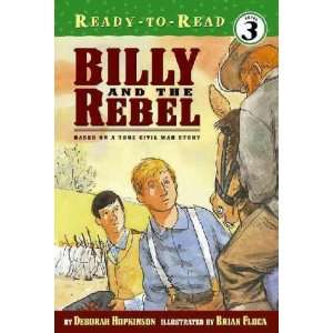  Billy and the Rebel Deborah/ Floca, Brian (ILT) Hopkinson Books