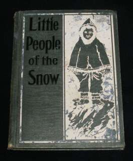 Mary Muller LITTLE PEOPLE OF THE SNOW HC 1915  