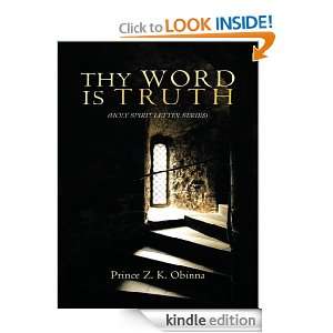 THY WORD IS TRUTH (HOLY SPIRIT LETTER SERIES) Prince Z. K. Obinna 