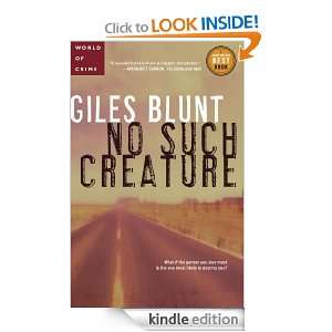 No Such Creature Giles Blunt  Kindle Store