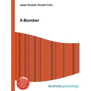  X Bomber Ronald Cohn Jesse Russell Books