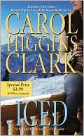 Iced (Regan Reilly Series #3) Carol Higgins Clark