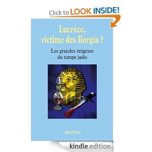 Lucrèce, victime des Borgia ? (French Edition) Collectif  