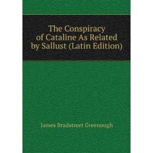   Related by Sallust (Latin Edition) James Bradstreet Greenough Books
