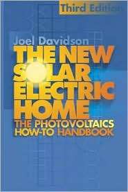 New Solar Electric Home The Photovoltaics How To Book, (0937948179 