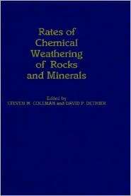 Rates Of Chemical Weathering Of Rocks & Minerals, (0121814904), Steven 