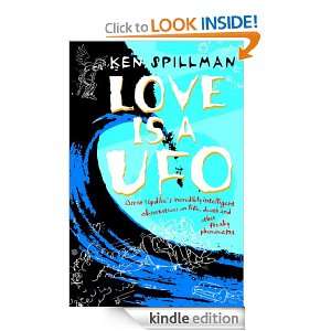 Love is a UFO Ken Spillman  Kindle Store