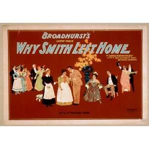 Broadhursts latest farce, Why Smith left home by George H. Broadhurst 