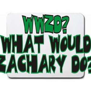  WWZD? What would Zachary do? Mousepad