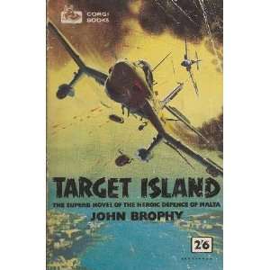  TARGET ISLAND John Brophy Books
