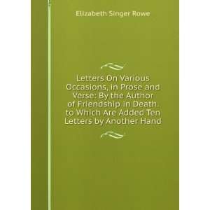   Are Added Ten Letters by Another Hand Elizabeth Singer Rowe Books