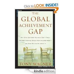 The Global Achievement Gap Why Even Our Best Schools Dont Teach the 
